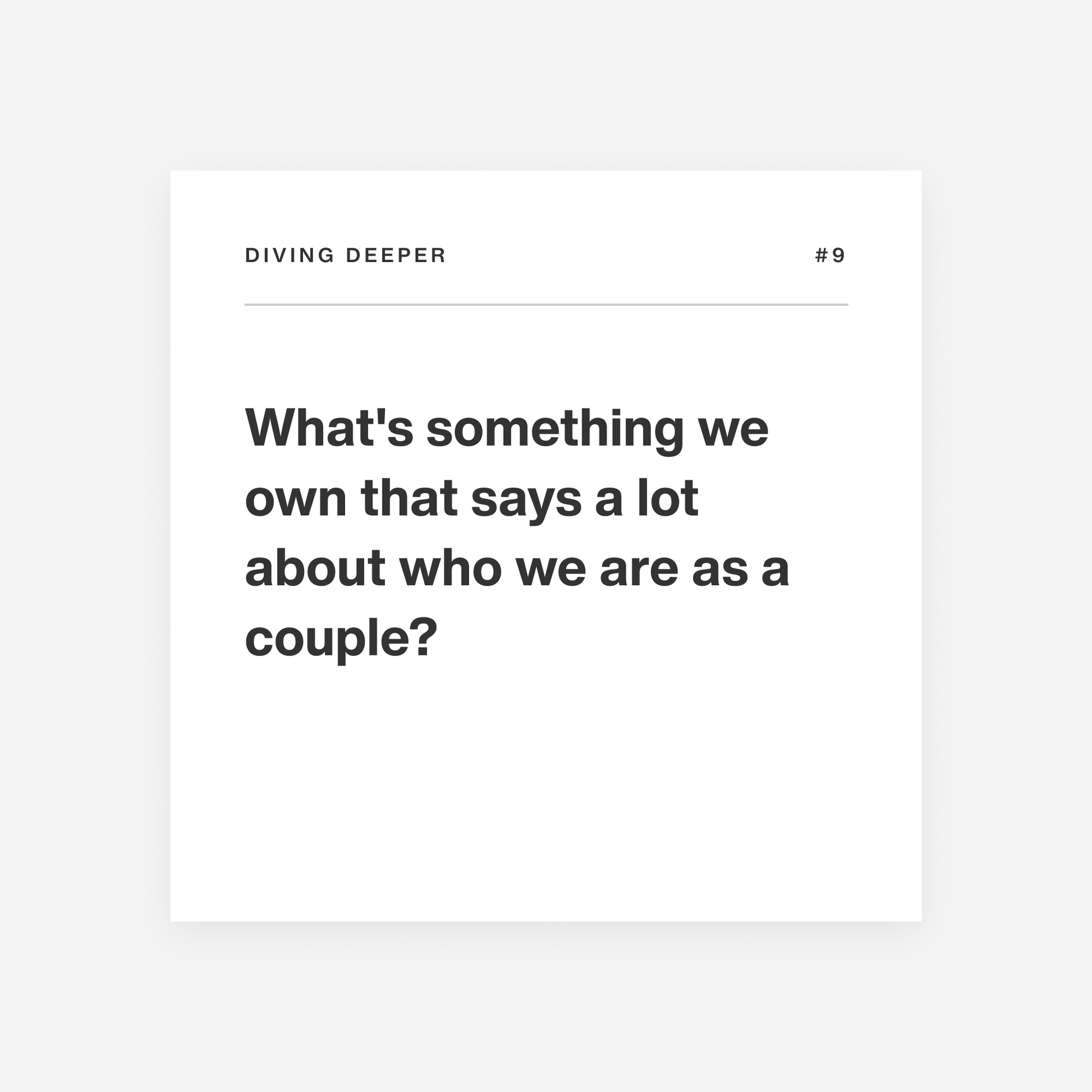 Deeply - Couples Edition 3 (diving deeper question)
